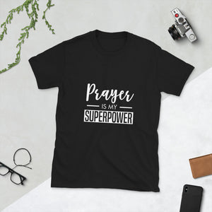 Open image in slideshow, Prayer is My Superpower Short-Sleeve T-Shirt
